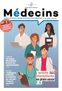 Magazine Médecins - Le Bulletin de l'Ordre des Médecins
