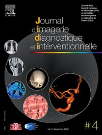 Journal de Radiologie Diagnostique et Interventionnelle - Abonnement 12 mois