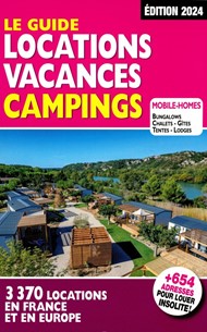 Le Guide Location Vacances Camping - Édition 2024 n° 41