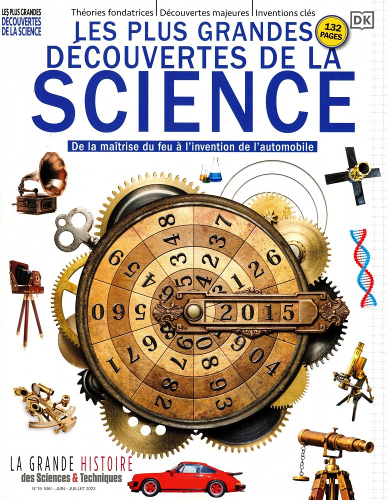 Numéro 19 magazine La Grande Histoire Des Sciences Et Techniques